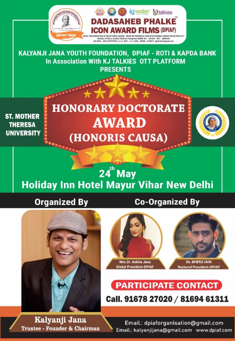 The Honorary Doctorate Awards (Honoris causa) will be presented by the Dadasaheb Phalke icon Award Films Organisation (DPIAF) in 2022.