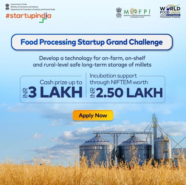 Hurry Up, The Ministry of Food Processing Industries in partnership with Startup India and Invest India has launched – the ‘Food Processing Startup Grand Challenge