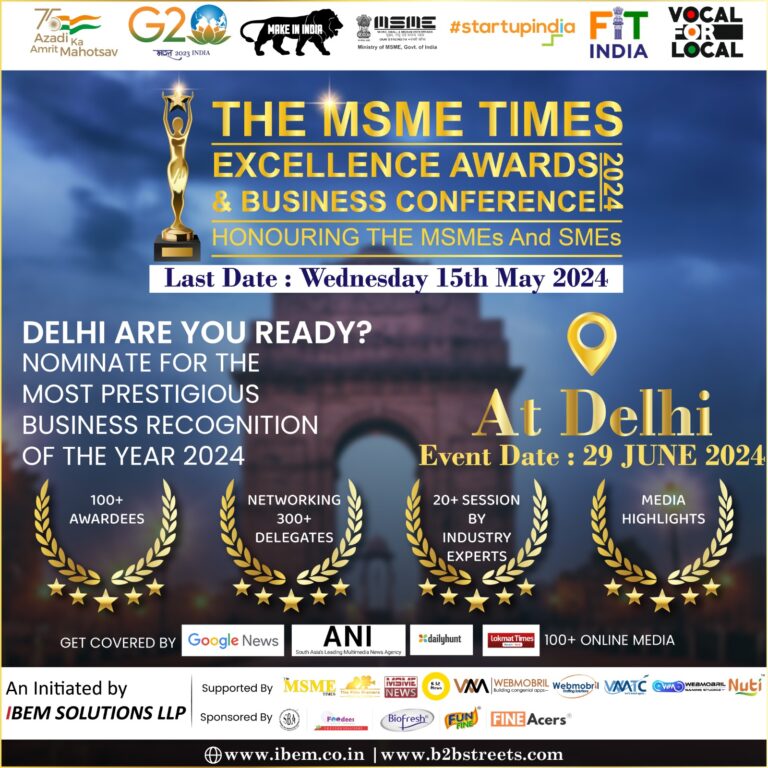 Nominations Open for The MSME Times Excellence Awards & Business Conference 2024